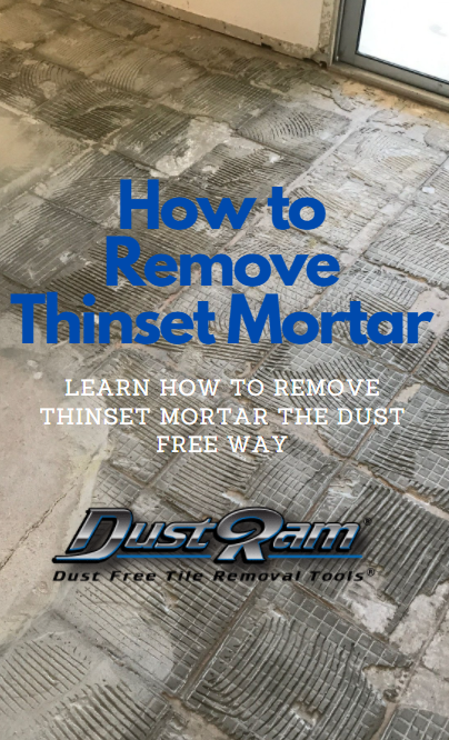 HOW TO REMOVE THINSET DUST FREE